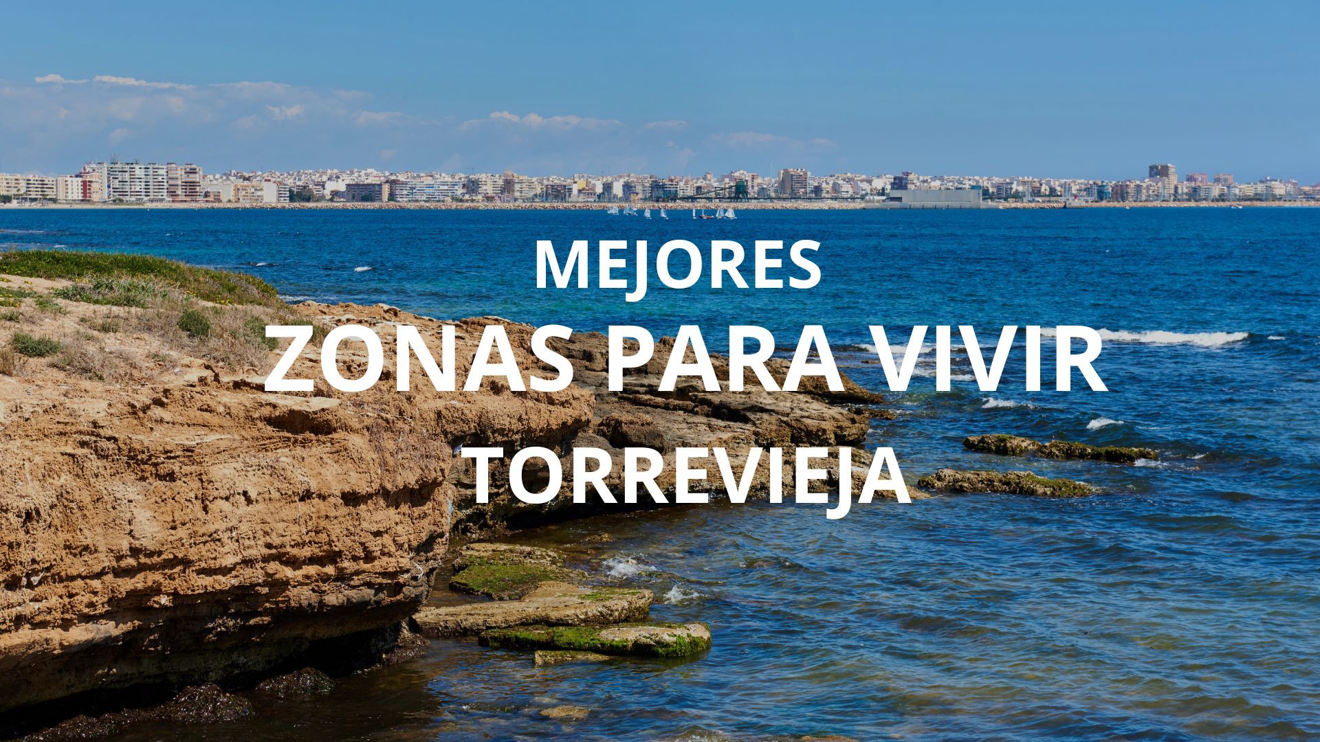 Mejores zonas para vivir en Torrevieja
