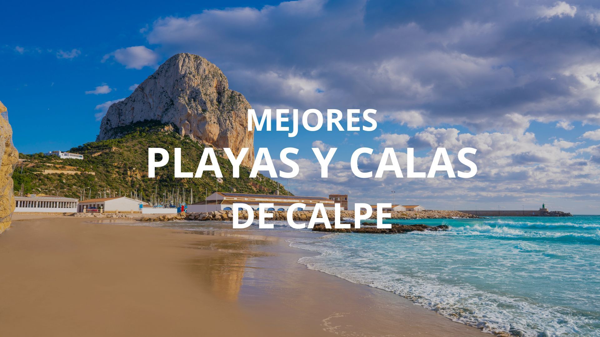 Las mejores playas y calas de Calpe