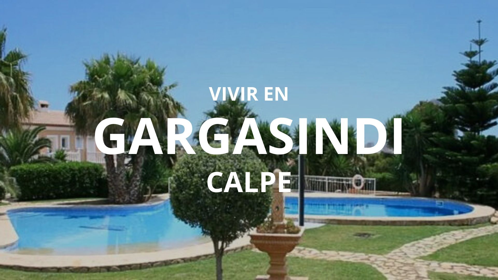 Vivir en Gargasindi en Calpe