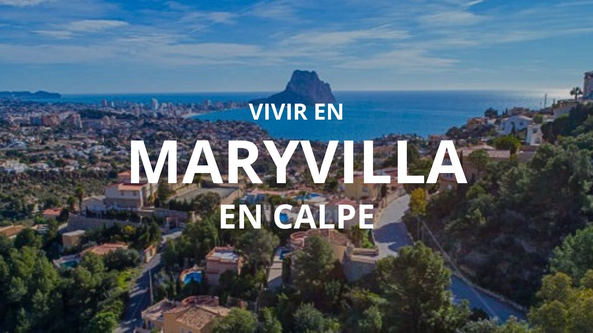 Vivir en Maryvilla Calpe